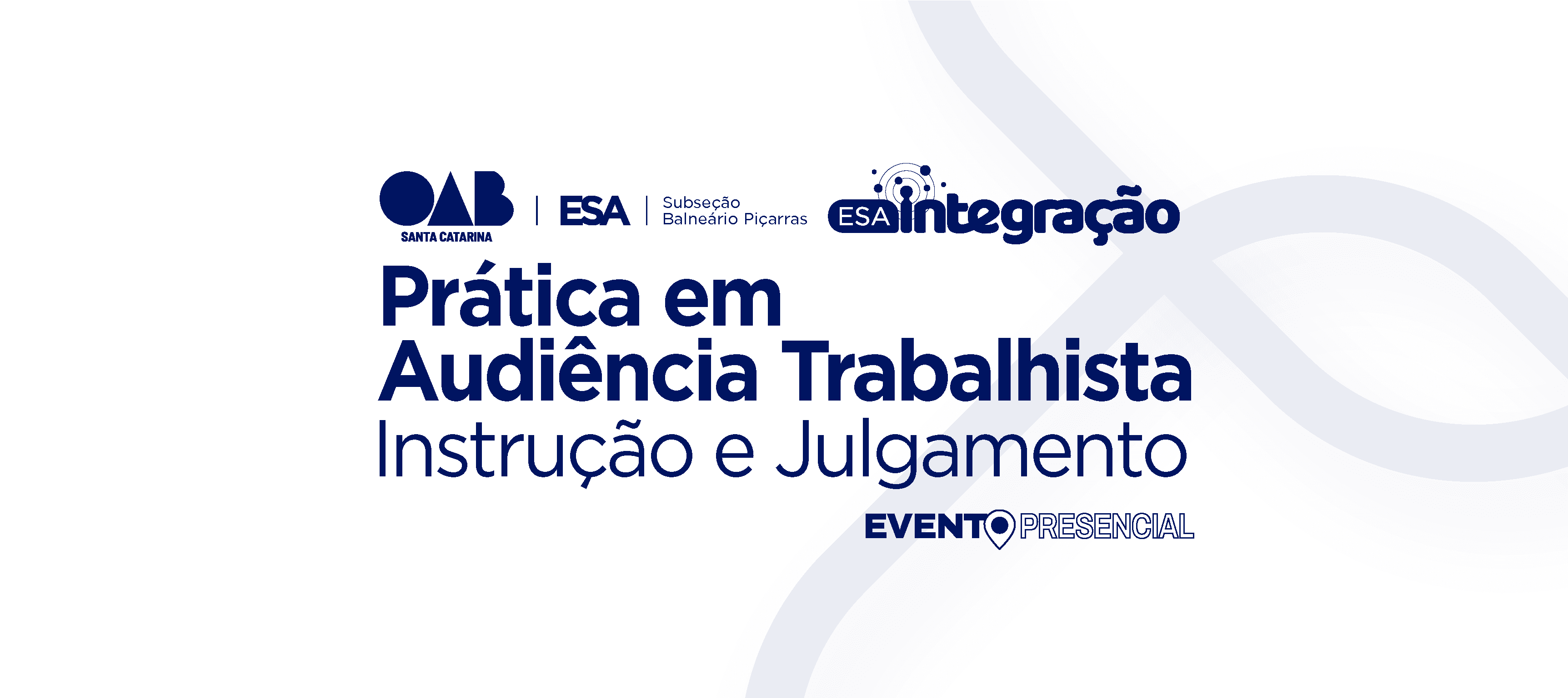 PRÁTICA EM AUDIÊNCIA TRABALHISTA – INSTRUÇÃO E JULGAMENTO