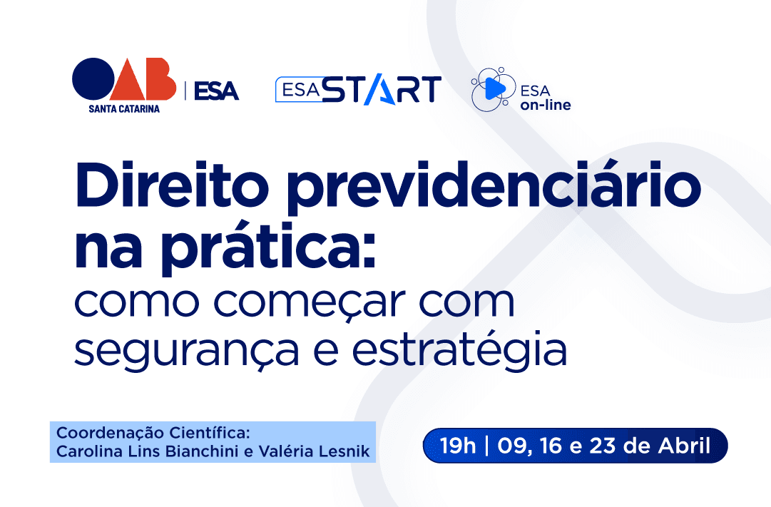 ESAStart abre inscrições para curso on-line de Direito Previdenciário na Prática