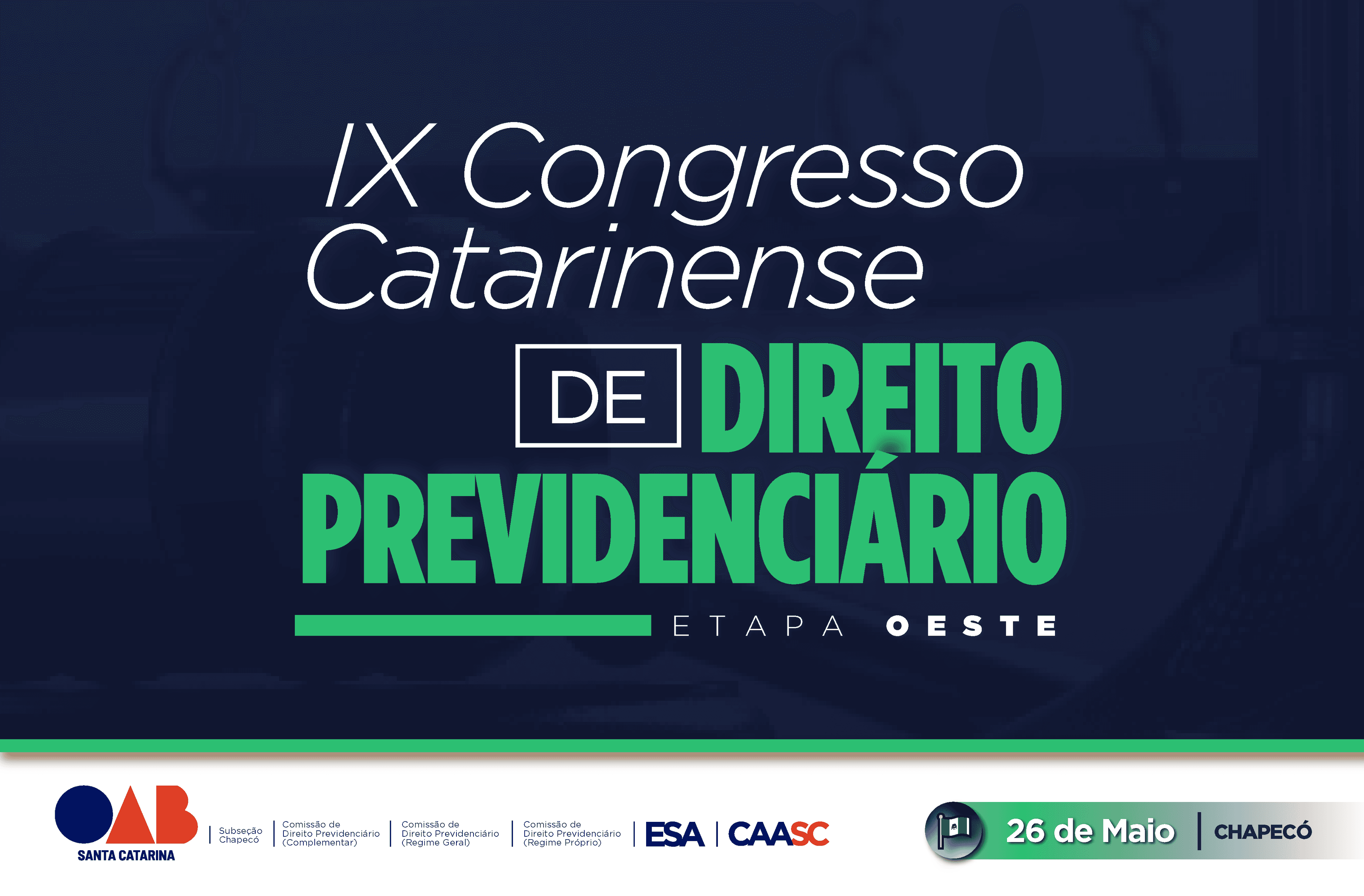IX Congresso Catarinense de Direito Previdenciário chega ao Oeste em maio