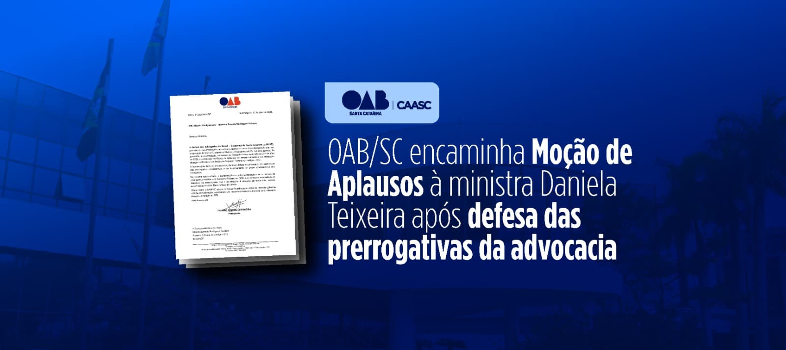 OAB/SC encaminha Moção de Aplausos à ministra Daniela Teixeira após defesa das prerrogativas da advocacia