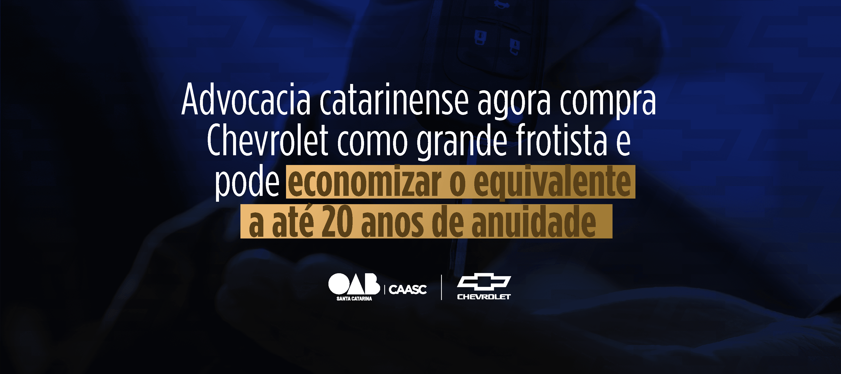 Advocacia catarinense agora compra Chevrolet como grande frotista e pode economizar o equivalente a até 20 anos de anuidade