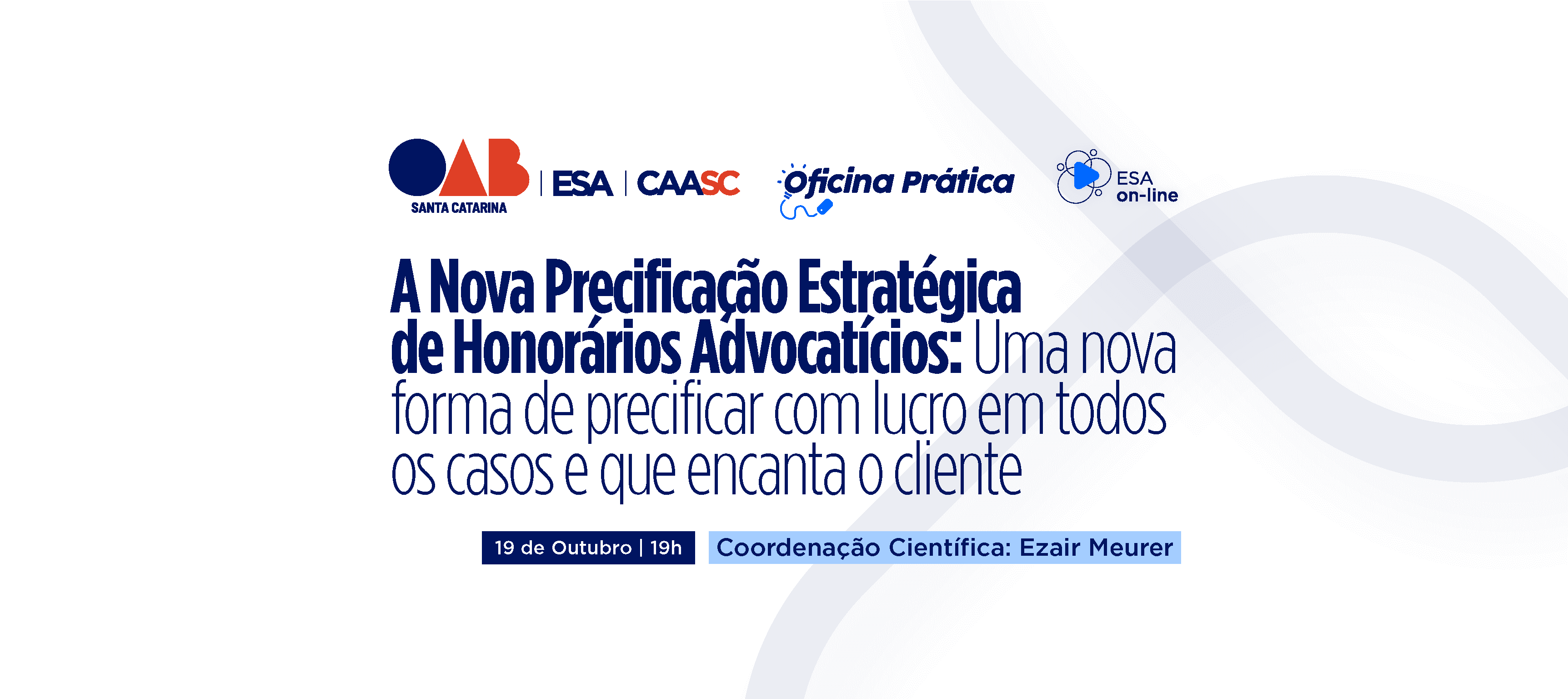 Curso da ESA aborda nova estratégia para precificação de honorários advocatícios