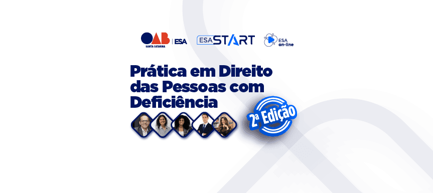 ESA/SC abre inscrições para a 2ª edição do curso prático em Direito das Pessoas com Deficiência