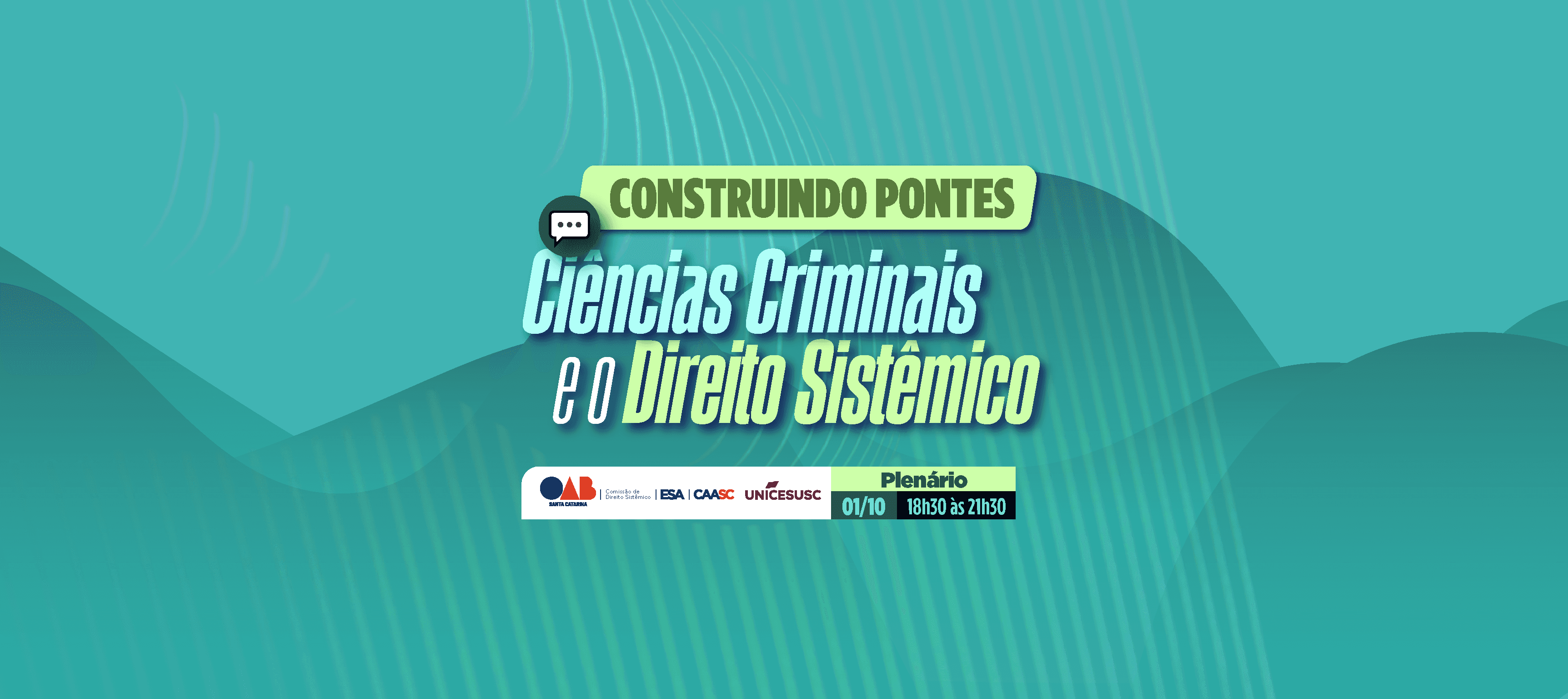 OAB/SC proporciona diálogo entre o Direito Sistêmico e as Ciências Criminais