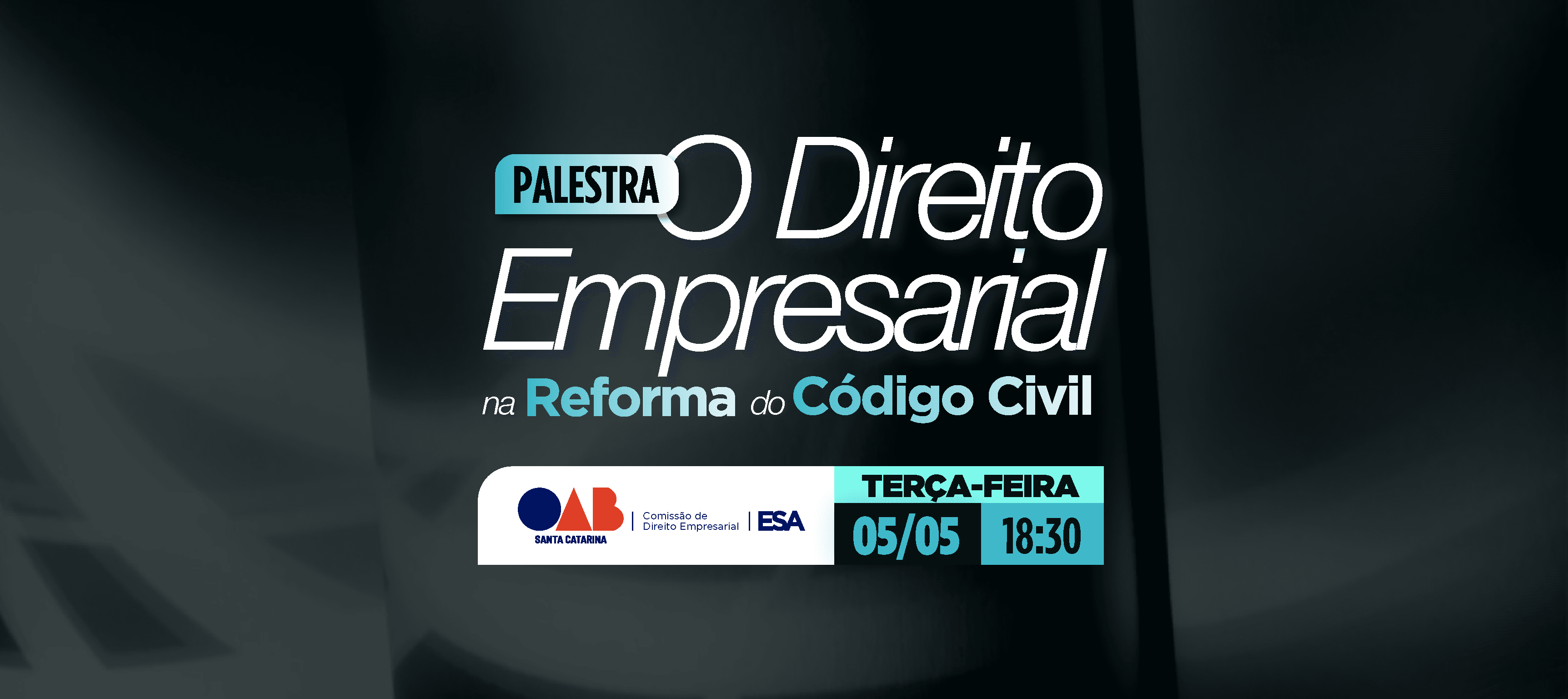 OAB/SC promove palestra sobre os impactos da Reforma do Código Civil no Direito Empresarial