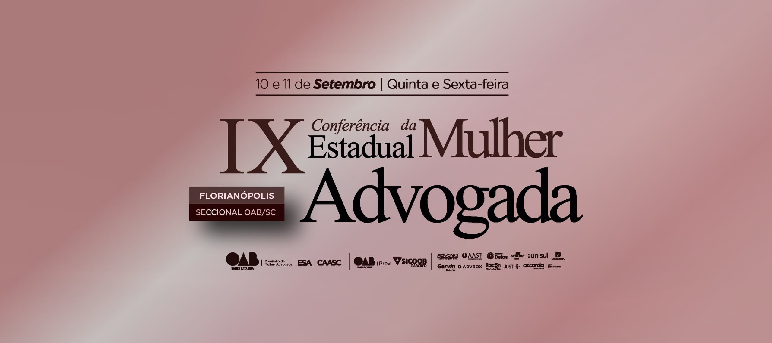 Marina Klink, Bianca Solléro e Beatriz Machnick estão entre as atrações da IX Conferência Estadual da Mulher Advogada