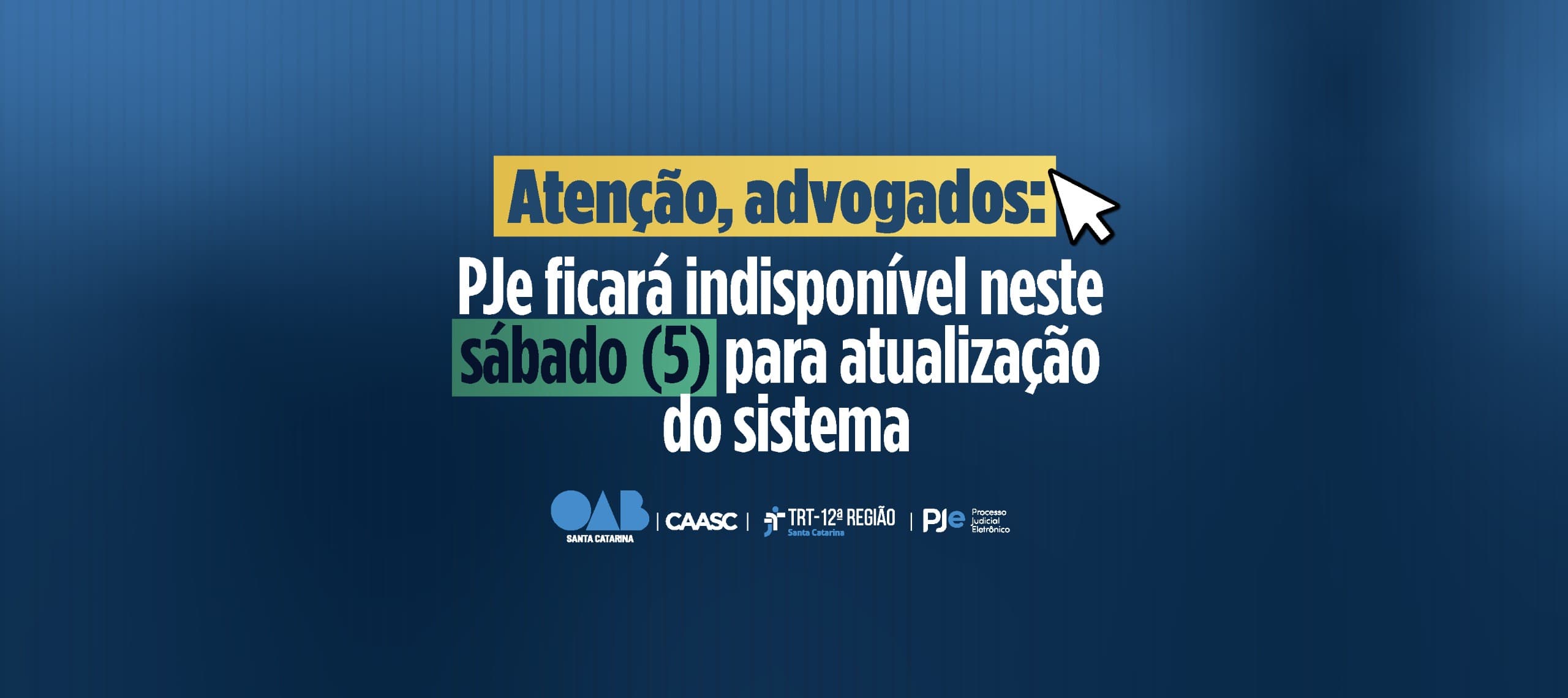 Atenção, advogados: PJe ficará indisponível neste sábado (5) para atualização do sistema