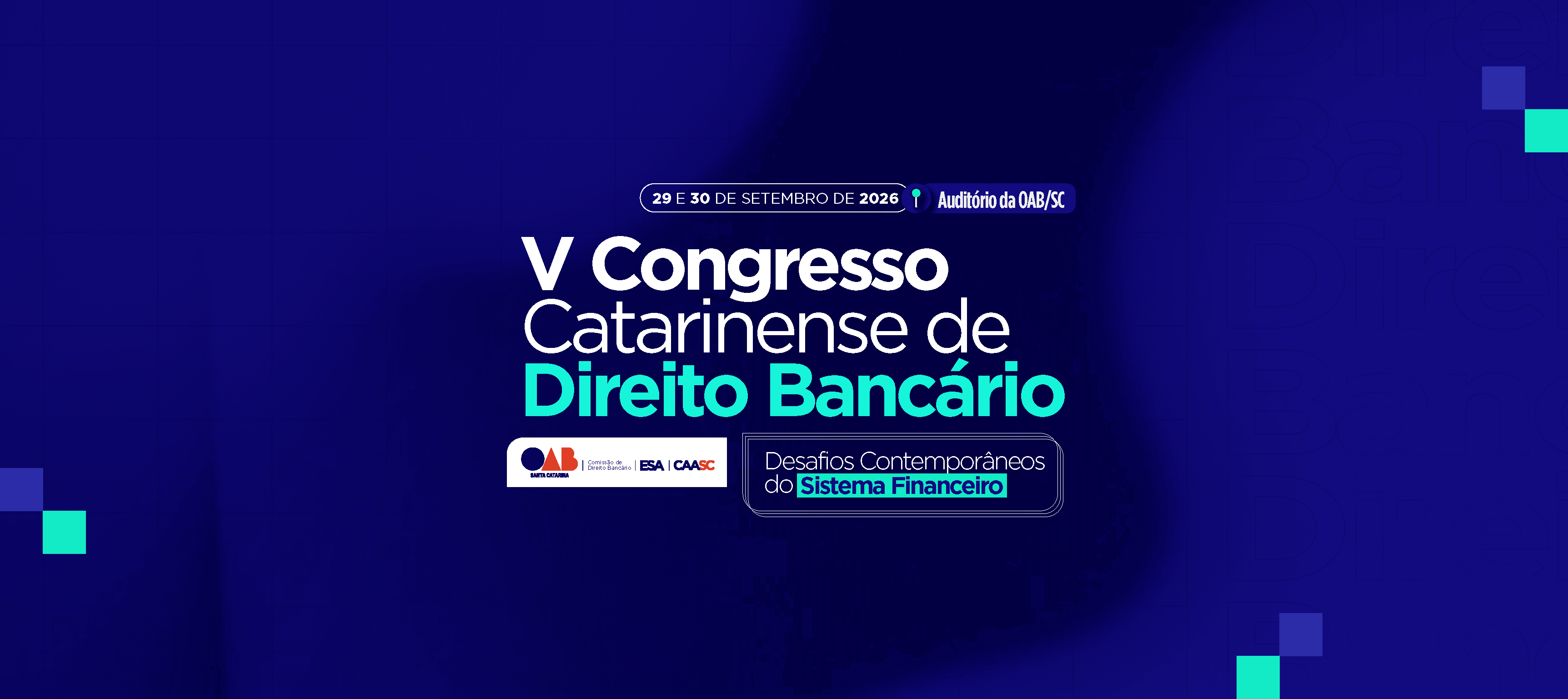 V Congresso Catarinense de Direito Bancário - Desafios Contemporâneos do Sistema Financeiro