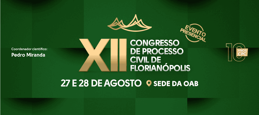 XII Congresso de Processo Civil de Florianópolis