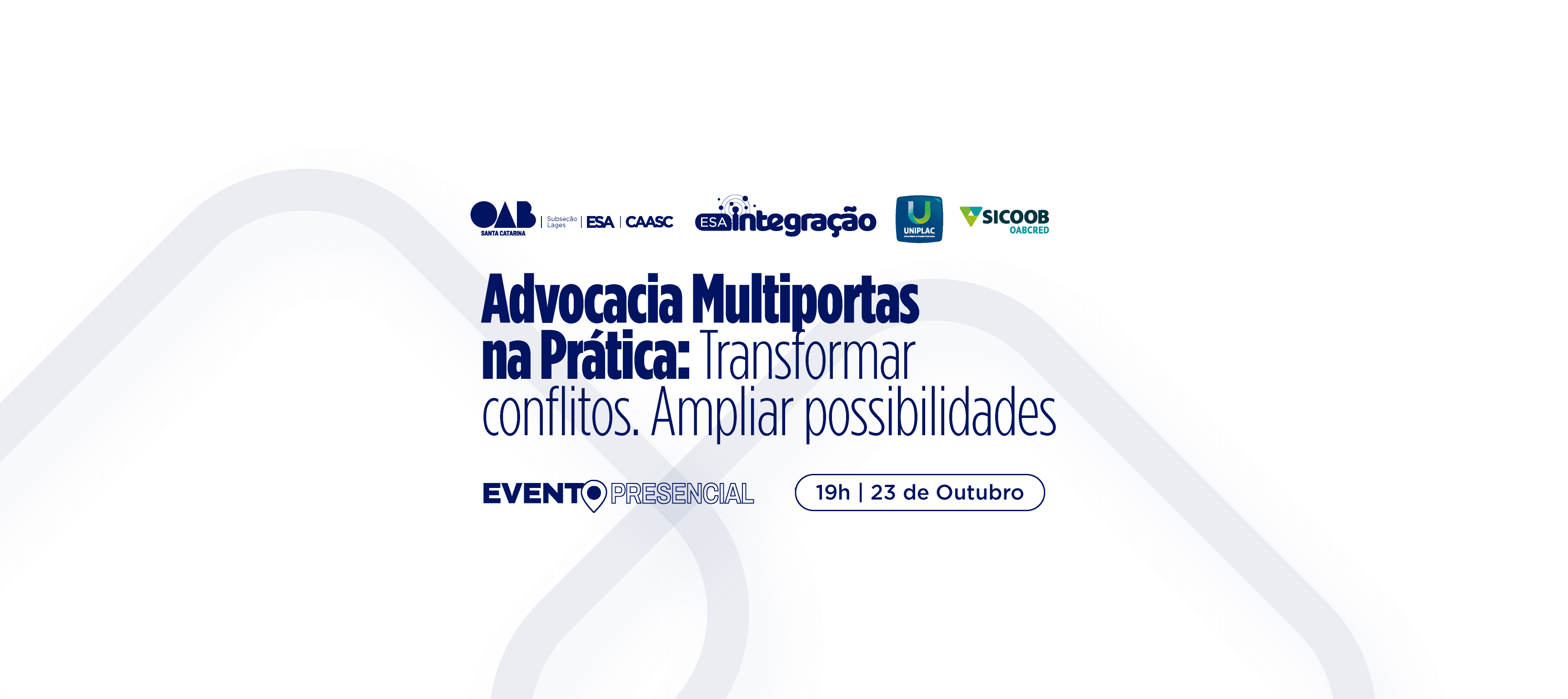 ADVOCACIA MULTIPORTAS NA PRÁTICA: Transformar conflitos. Ampliar possibilidades