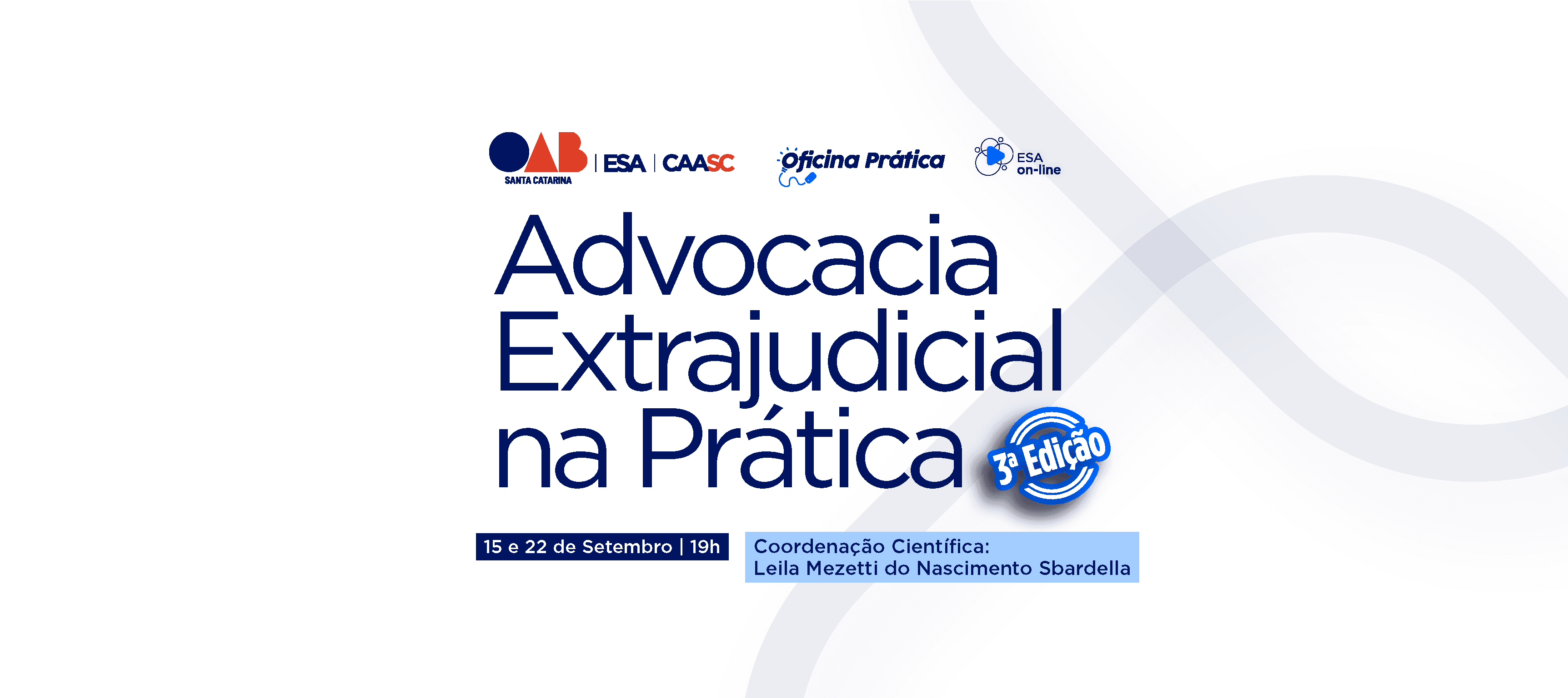 Terceira edição da oficina Advocacia Extrajudicial na Prática será realizado em setembro