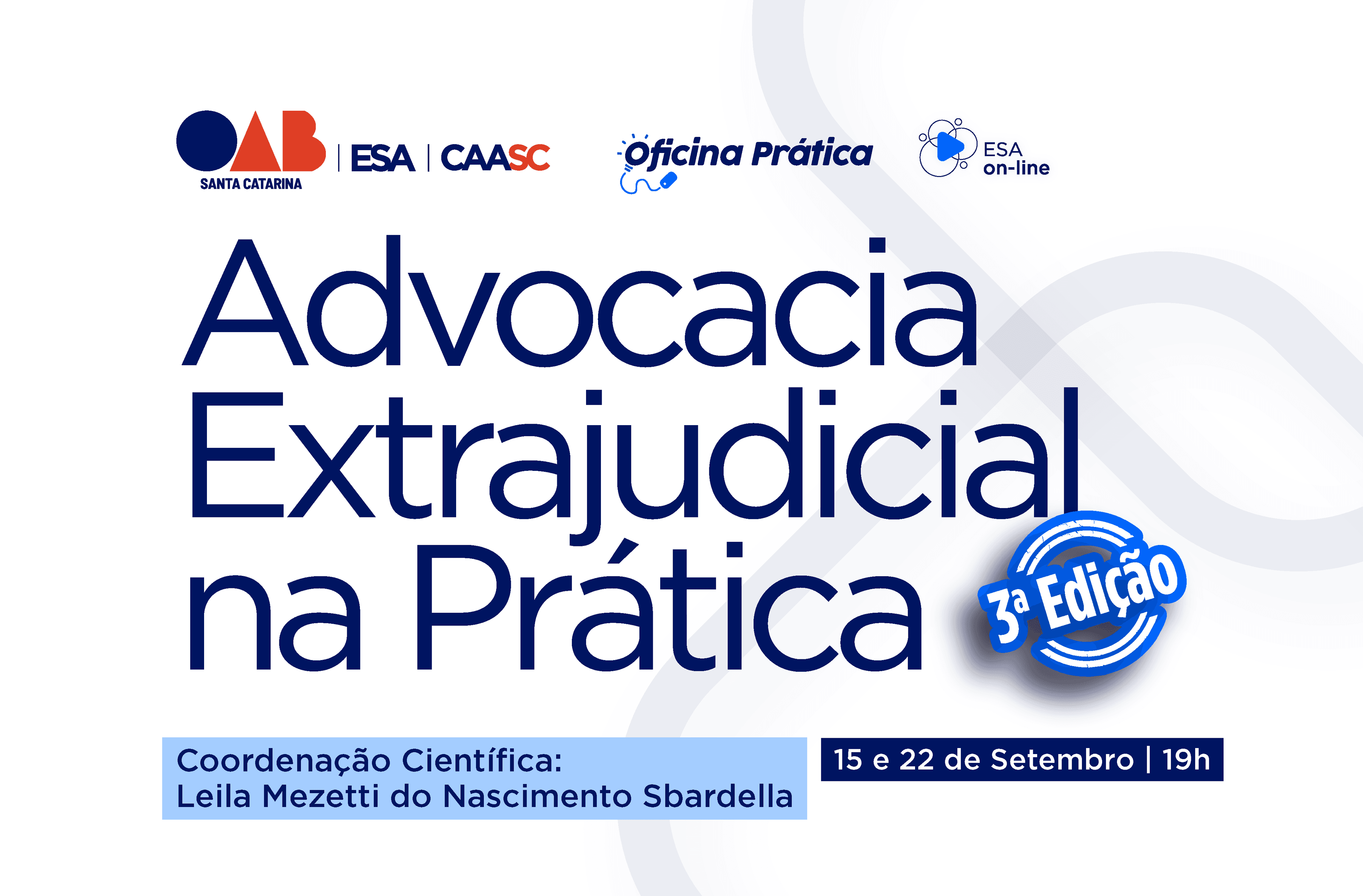 Terceira edição da oficina Advocacia Extrajudicial na Prática será realizado em setembro