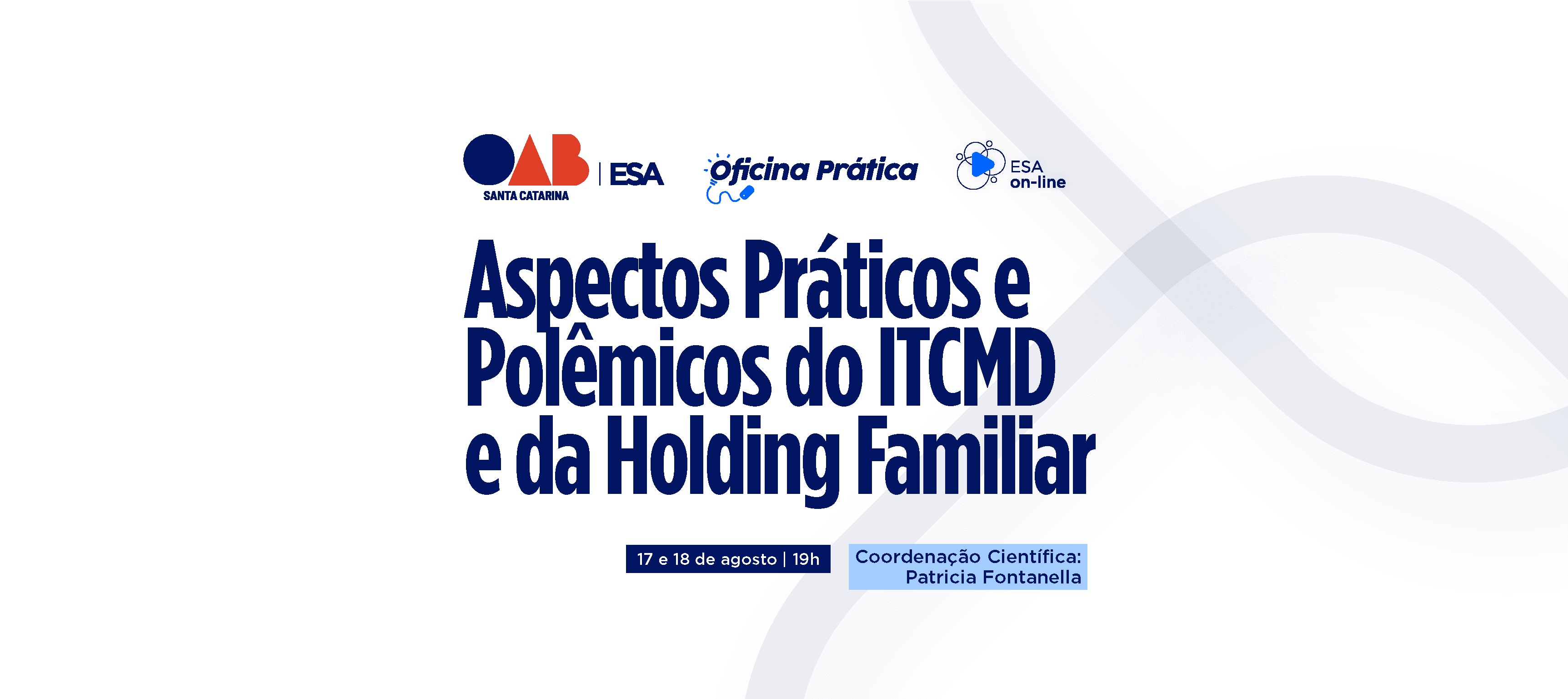 ESA/SC abre inscrições para oficina prática sobre ITCMD e Holding Familiar