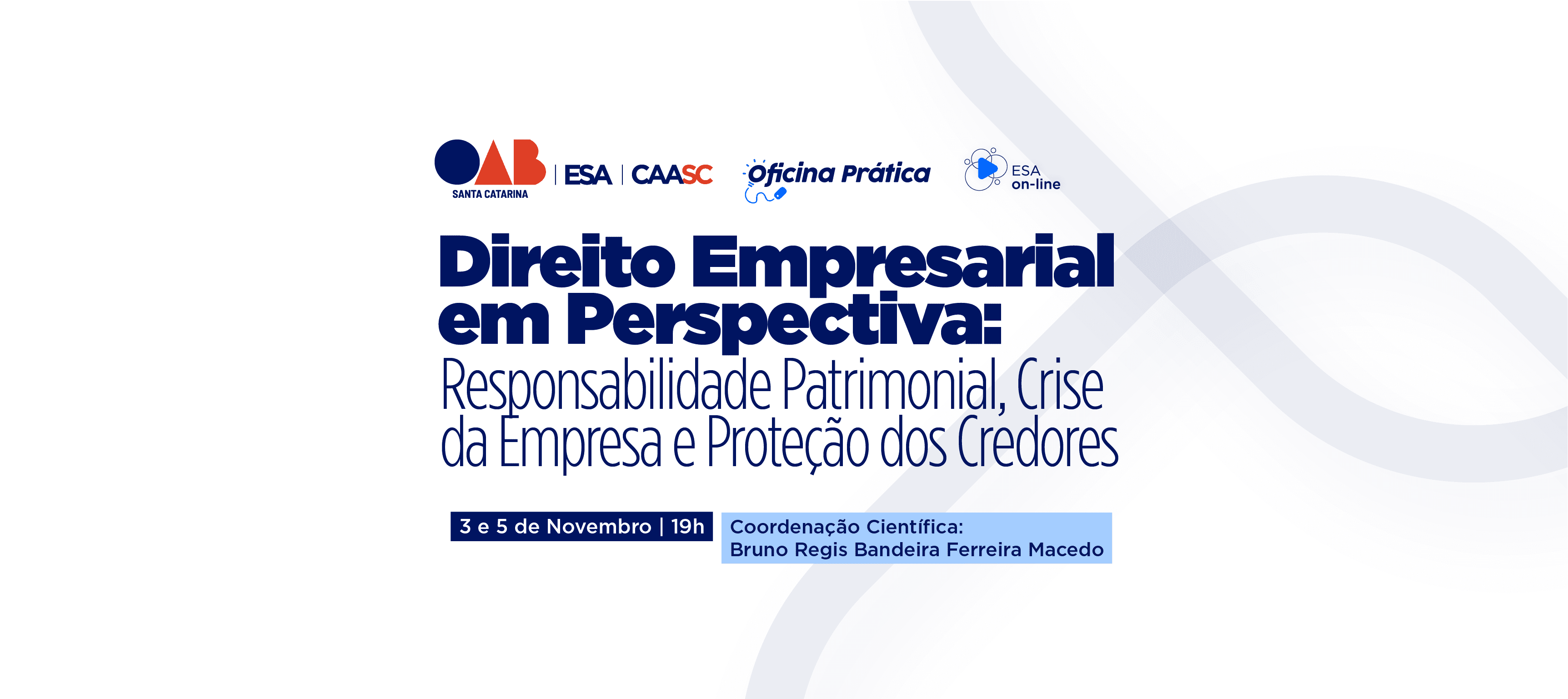OAB/SC promove curso online sobre responsabilidade patrimonial, recuperação judicial e proteção dos credores