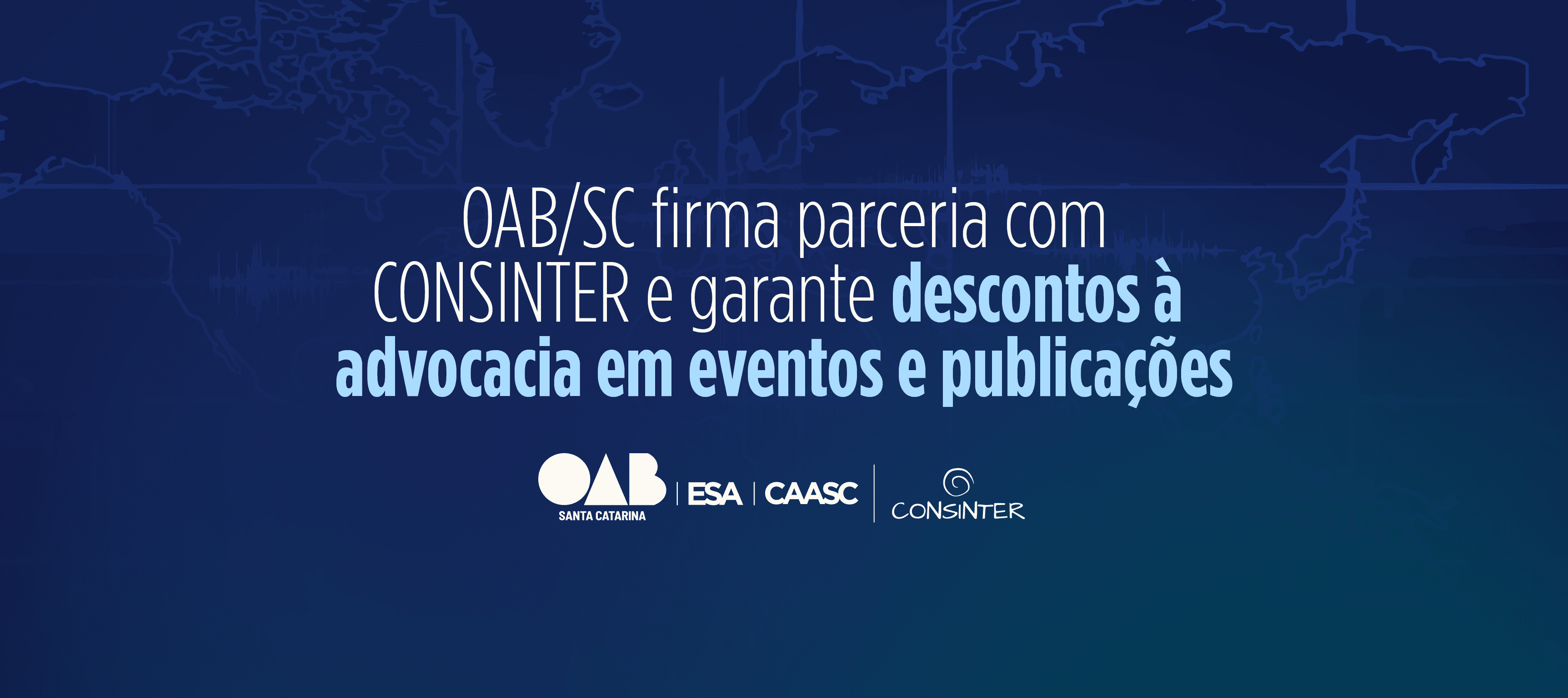 OAB-SC firma parceria com CONSINTER e garante descontos à advocacia em eventos e publicações