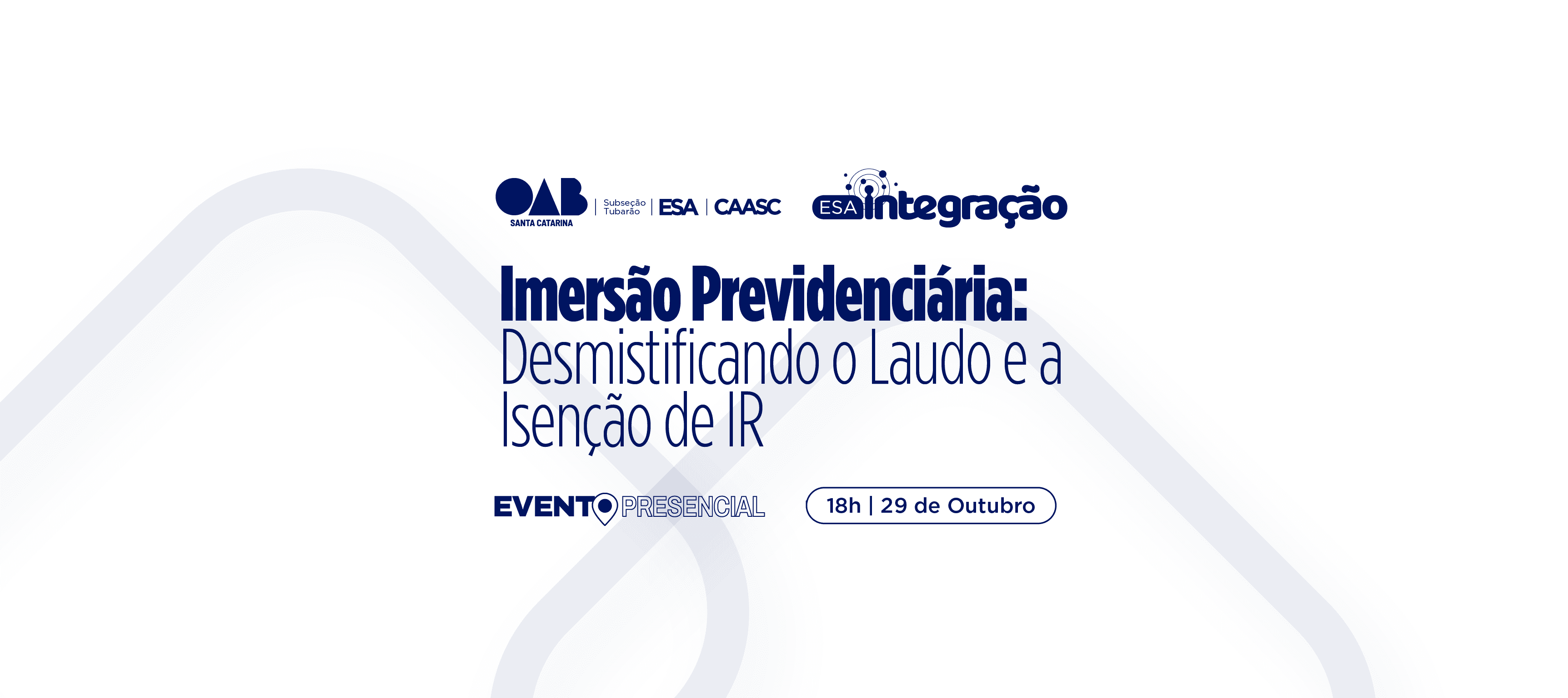 I IMERSÃO PREVIDENCIÁRIA: DESMISTIFICANDO O LAUDO E A ISENÇÃO DE IR