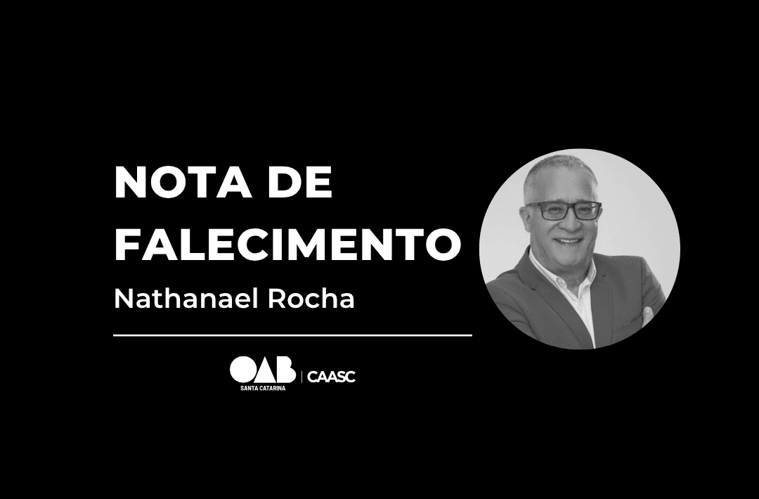 Luto Oficial: OAB/SC lamenta o falecimento do advogado Nathanael Rocha, ex-presidente da Subseção de Joinville