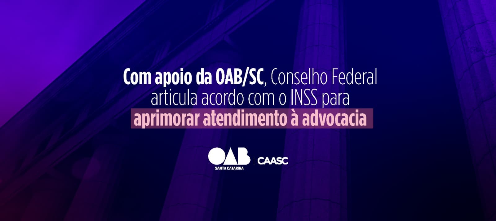 Com apoio da OAB/SC, Conselho Federal articula acordo com o INSS para aprimorar atendimento à advocacia