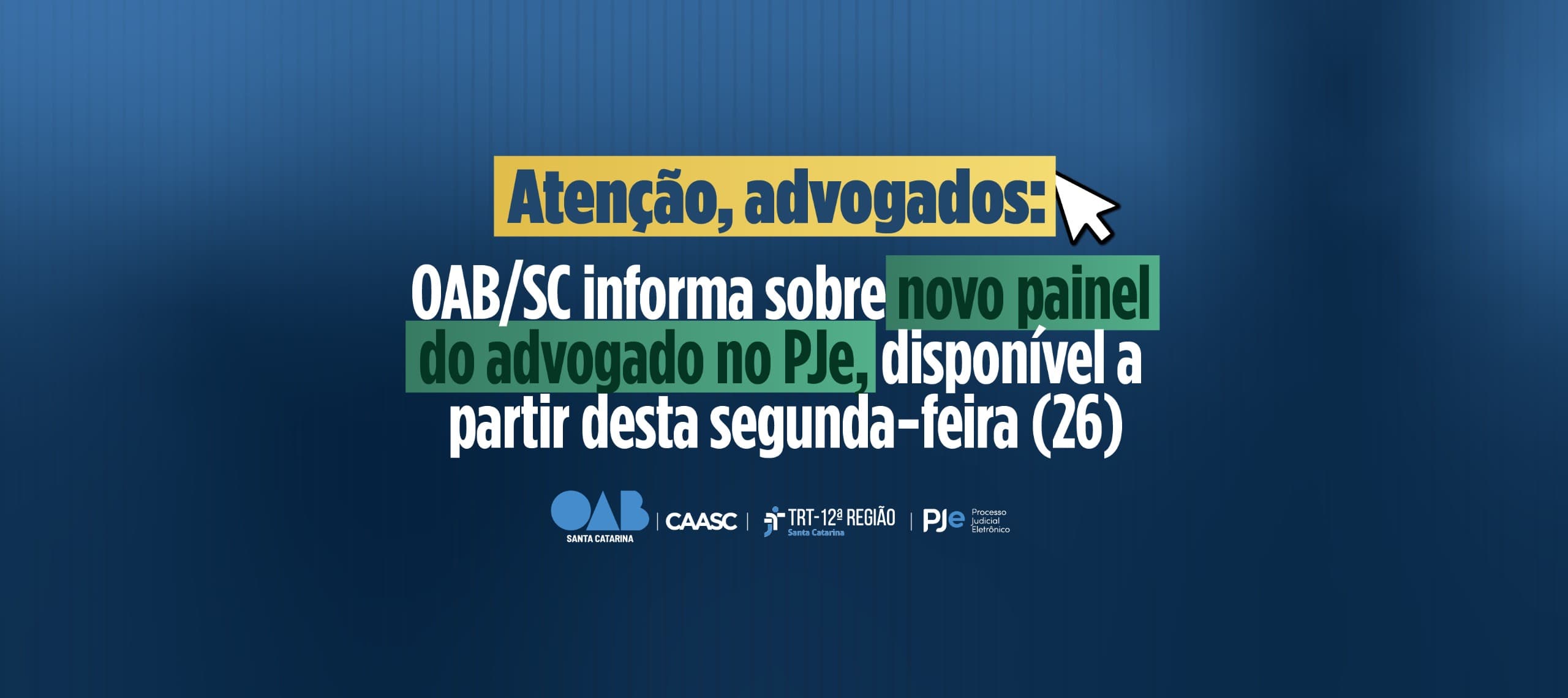 OAB/SC informa sobre novo painel do PJe e realiza capacitação à advocacia